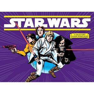 Star Wars: A New Hope (a Collector's Classic Board Book) -- Lucasfilm Ltd